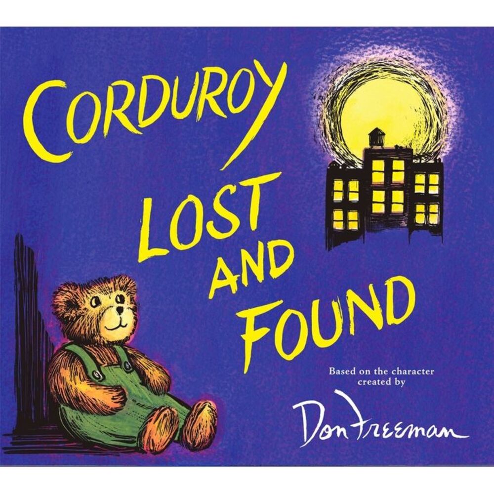 Corduroy Lost and Found -- Don Freeman